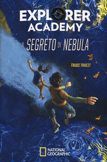 Il segreto di Nebula. Explorer Academy. Vol. 1 - Trudi Trueit - copertina