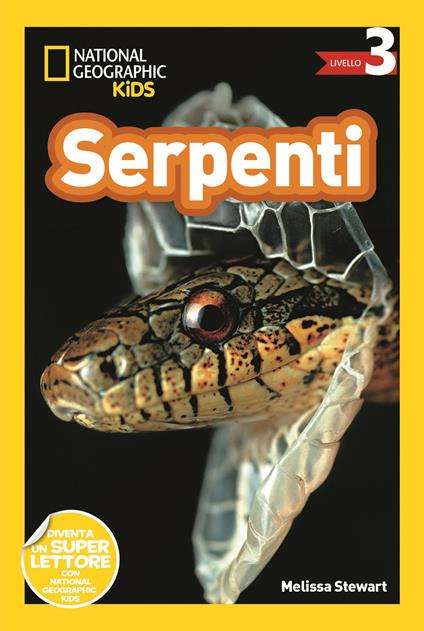 Serpenti. Livello 3. Diventa un super lettore - Melissa Stewart - copertina
