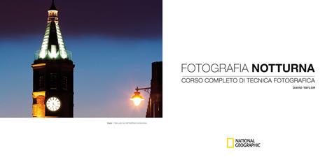Fotografia notturna. Corso completo di tecnica fotografica - David Taylor - 5