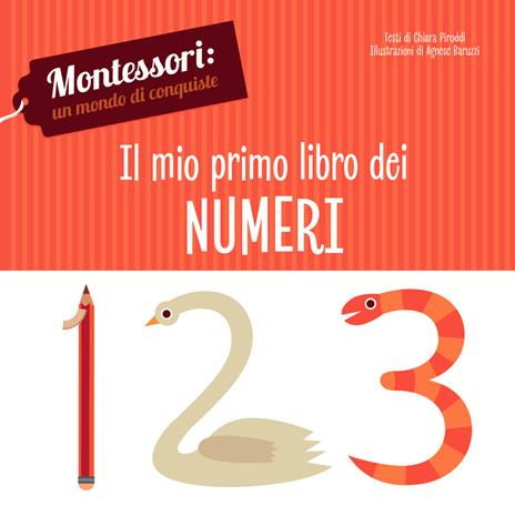 Il mio primo libro dei numeri. Montessori: un mondo di conquiste. Ediz. a colori - Chiara Piroddi - copertina