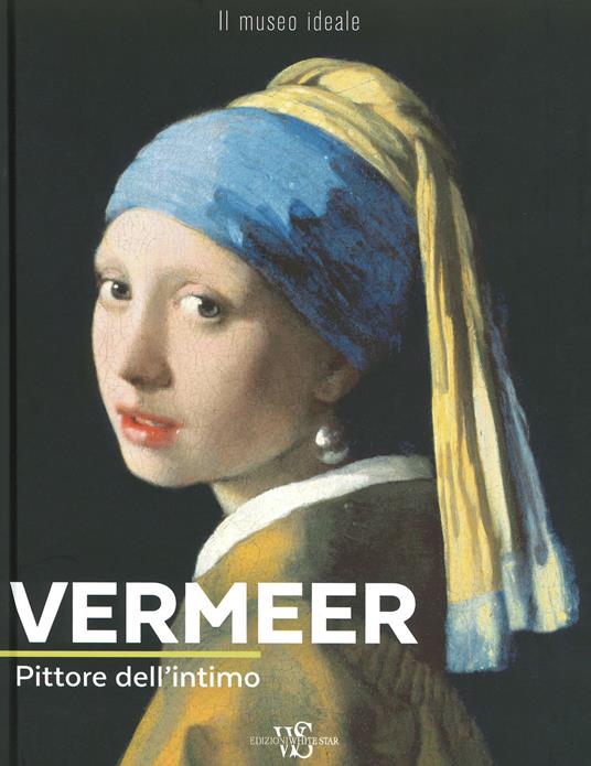 Vermeer. Pittore dell'intimo. Ediz. a colori - Françoise Bayle - copertina
