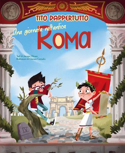 Una giornata nell'antica Roma. Tito dappertutto - Jacopo Olivieri - copertina