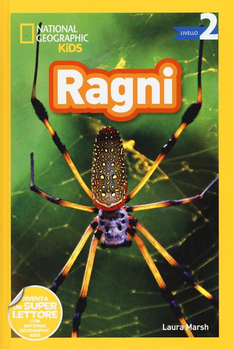 Ragni. Livello 2. Diventa un super lettore. Ediz. a colori - Laura Marsh - copertina