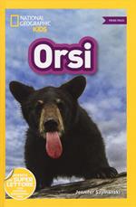 Orsi. Primi passi. Diventa un super lettore. Ediz. a colori