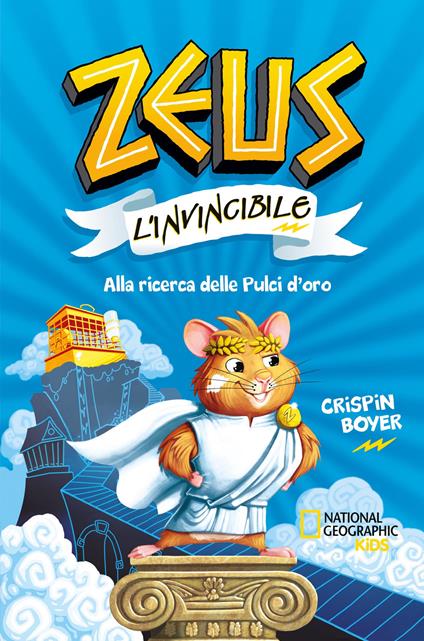 Alla ricerca delle pulci d'oro. Zeus l'invincibile - Crispin Boyer - copertina
