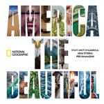 America the beautiful. Stati Uniti d’America: una storia per immagini. Ediz. a colori