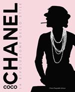 Coco Chanel. La rivoluzione dello stile. Ediz. illustrata