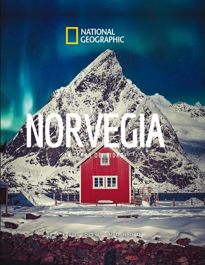 Norvegia. La terra dei fiordi. Paesi del mondo. Ediz. a colori - copertina