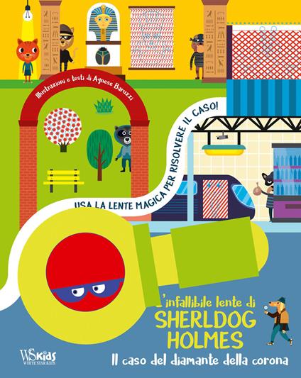 L'infallibile lente di Sherldog Holmes. Il caso del diamante della corona. Ediz. a colori - copertina