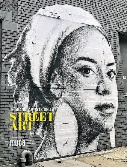 Le grandi artiste della street art. Ediz. a colori - Alessandra Mattanza - copertina