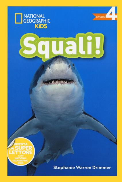 Squali! Livello 4. Ediz. a colori - Stephanie Warren Drimmer - copertina