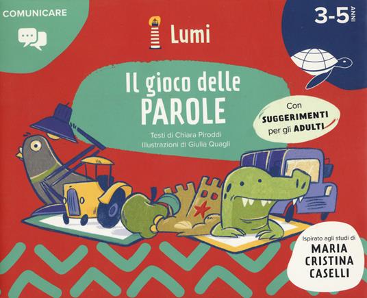 Il gioco delle parole. Con suggerimenti per gli adulti. Ediz. a colori. Con 100 Carte - Chiara Piroddi - copertina