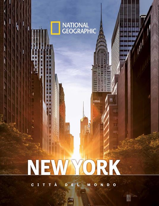 New York. Città del mondo. National geographic - copertina
