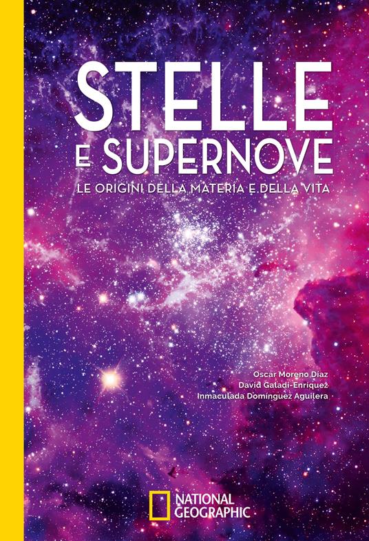 Stelle e supernove. Le origini della materia e della vita - Óscar Díaz Moreno - copertina