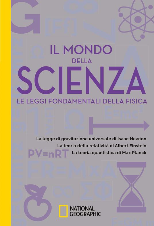 Il mondo della scienza. Le leggi fondamentali della fisica - David Blanco Laserna - copertina