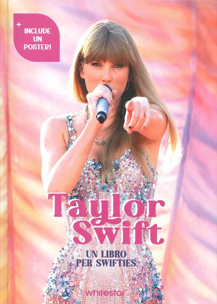 Taylor Swift. Un libro per swifties. Ediz. a colori. Con Poster - Francesca Pavesi - copertina