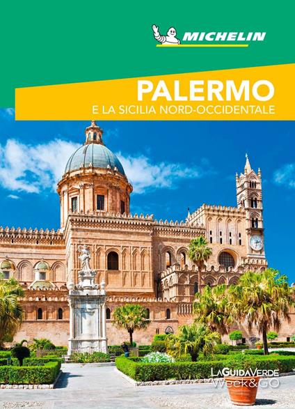 Palermo e la Sicilia Nord-Occidentale Guida Turistica Michelin - AA.VV. - ebook