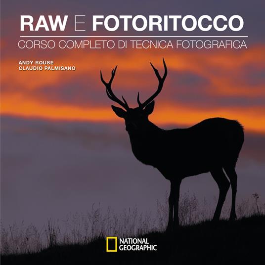 Raw e fotoritocco - Claudio Plamisano,Andy Rouse - ebook