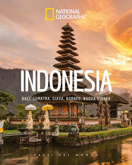 Indonesia. Bali, Sumatra, Giava, Borneo, Nuova Guinea. Paesi del mondo - copertina