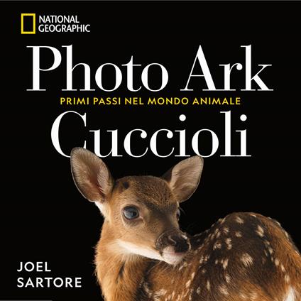 Photo Ark. Cuccioli. Primi passi nel mondo animale - Joel Sartore - copertina