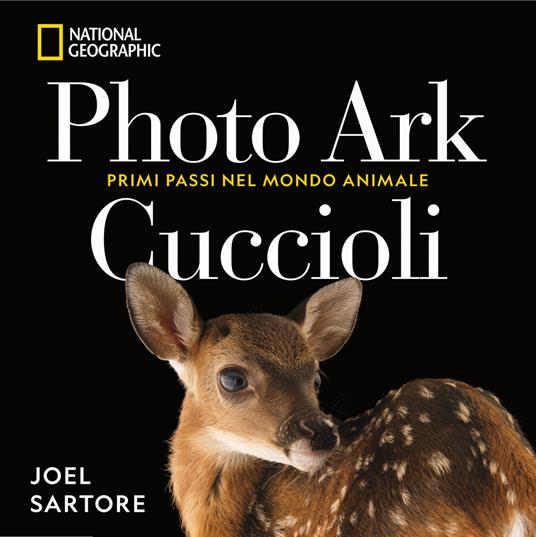 Photo Ark. Cuccioli. Primi passi nel mondo animale - Joel Sartore - copertina