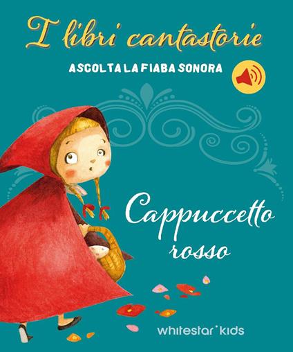 Cappuccetto Rosso. Fiabe sonore. Ediz. a colori - Francesca Rossi - copertina