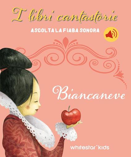Biancaneve. Fiabe sonore. Ediz. a colori - Francesca Rossi - copertina