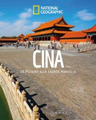 Cina. Paesi del mondo. Da Pechino alla Grande Muraglia