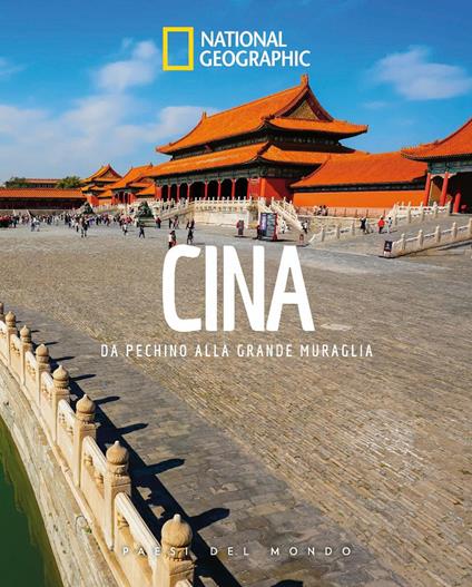 Cina. Paesi del mondo. Da Pechino alla Grande Muraglia - copertina