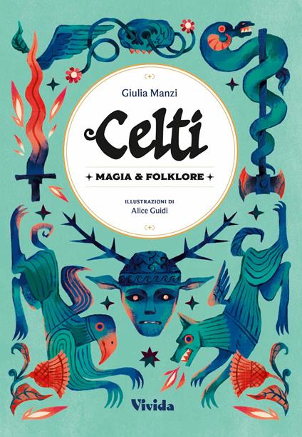 Celti. Magia e folklore - Giulia Manzi - copertina