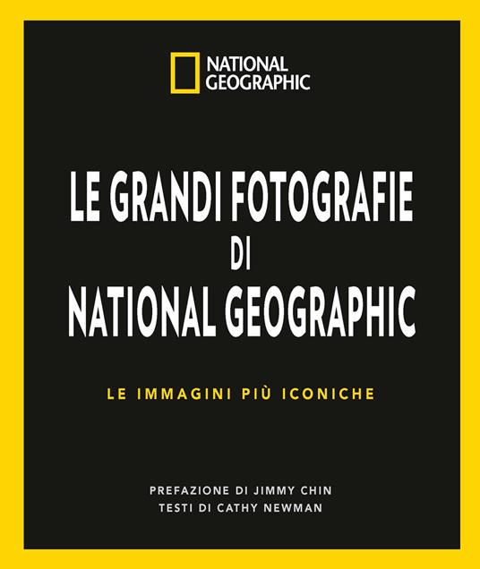 Le grandi fotografie di National Geographic. Ediz. a colori - copertina