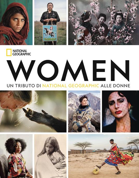 Women. Un tributo di National Geographic alle donne. Ediz. a colori - Susan Goldberg - copertina
