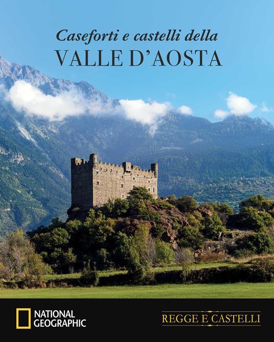 Caseforti e castelli della Valle d'Aosta - Paola Hazon - copertina