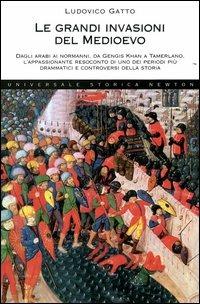 Le grandi invasioni del Medioevo - Ludovico Gatto - copertina