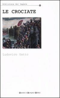 Le crociate - Ludovico Gatto - copertina