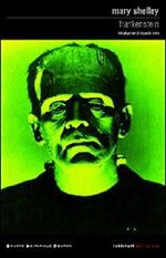 Frankenstein ovvero il Prometeo moderno