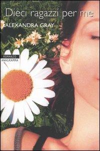 Dieci ragazzi per me - Alexandra Gray - copertina