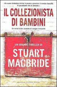 Il collezionista di bambini - Stuart MacBride - copertina