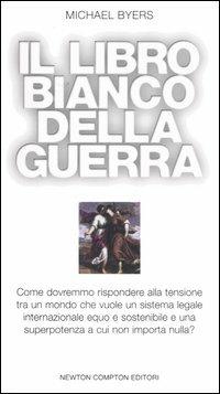 Il libro bianco della guerra - Michael Byers - copertina