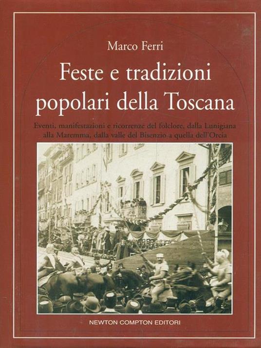 Feste e tradizioni popolari della Toscana - Marco Ferri - copertina