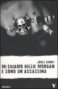 Mi chiamo Billie Morgan e sono un'assassina - Joolz Denby - copertina