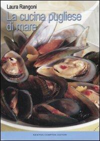 La cucina pugliese di mare - Laura Rangoni - copertina