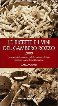 Le ricette e i vini del gambero rozzo 2008 - Carlo Cambi - copertina