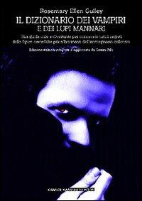 Dizionario dei vampiri e dei lupi mannari - Rosemary E. Guiley - copertina