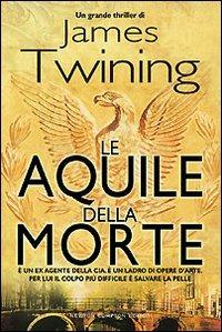 Le aquile della morte - James Twining - copertina