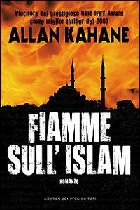 Fiamme sull'Islam - Allan Kahane - copertina