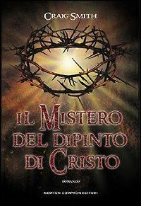 Il mistero del dipinto di Cristo - Craig Smith - copertina