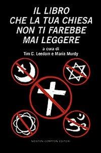 Il libro che la tua chiesa non ti farebbe mai leggere - 3