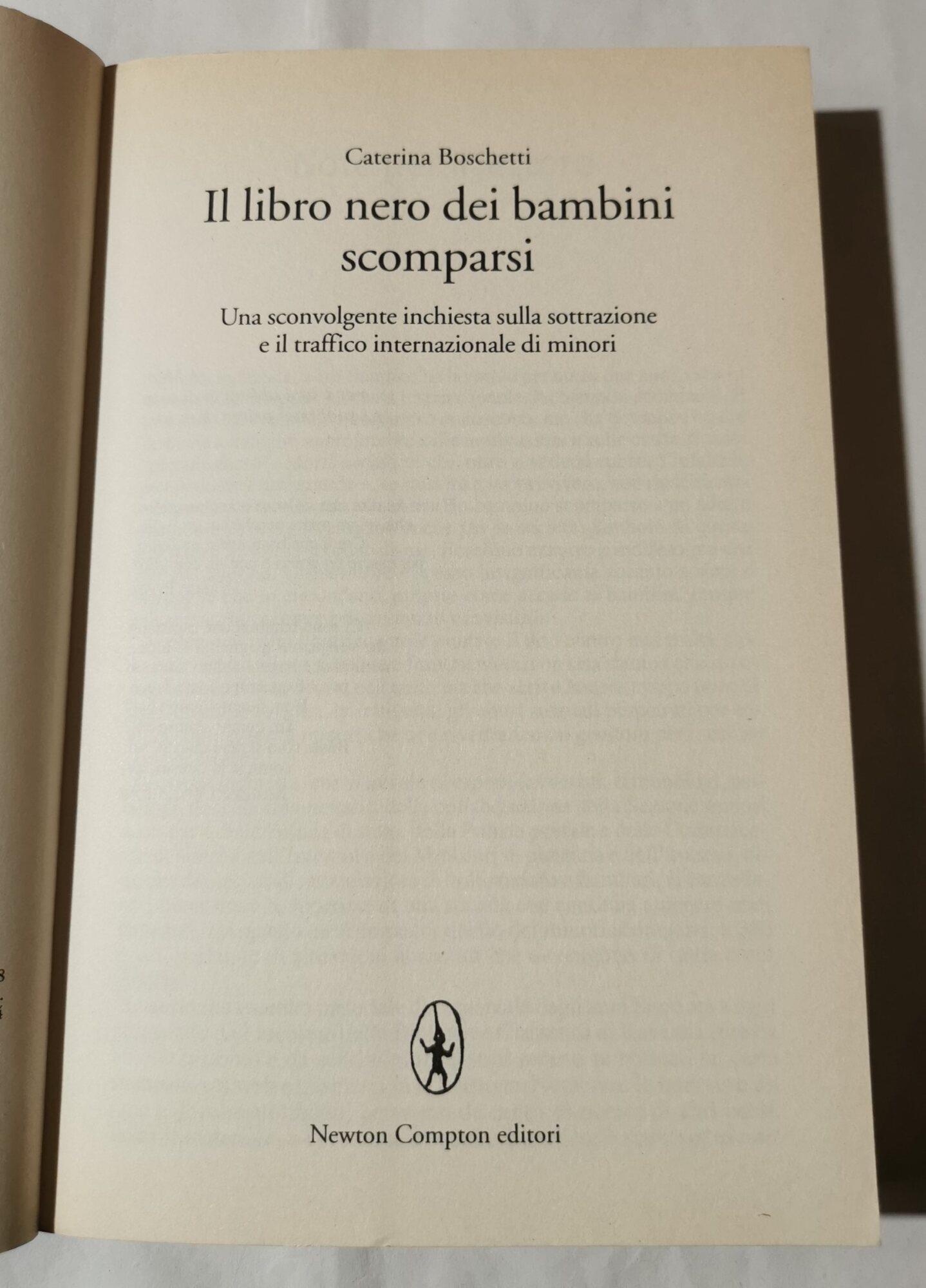 Il libro nero dei bambini scomparsi. Una sconvolgente inchiesta sulla sottrazione e il traffico internazionale di minori