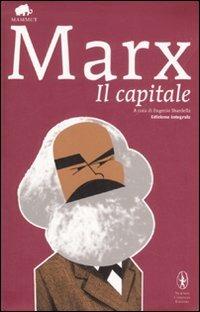 Il capitale. Ediz. integrale - Karl Marx - copertina